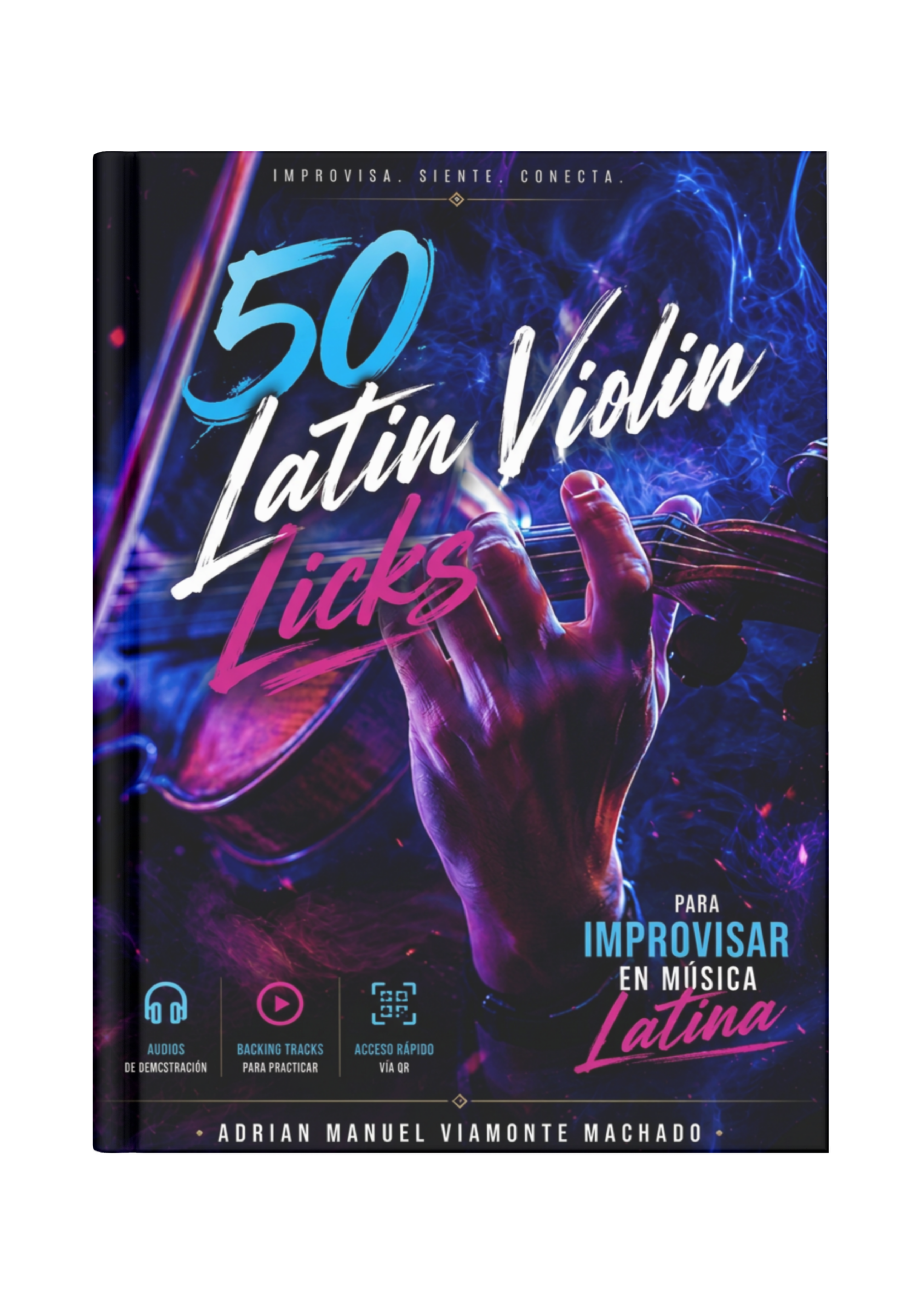 50 Licks para Violin Latino — Curso Completo de Improvisación, Técnica y Desarrollo Musical
